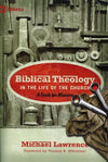 9781433515088-Biblical Theology in the Life of the Church: A Guide for Ministry-Lawrence, Michael