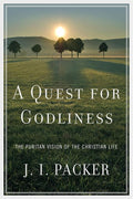 9781433515811-Quest for Godliness, A: The Puritan Vision of the Christian Life-Packer, J.I.