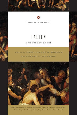9781433522123-Fallen: A Theology of Sin-Morgan, Chris W; Peterson, Robert A (Editors)
