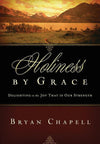 9781433524424-Holiness by Grace: Delighting in the Joy That Is Our Strength-Chapell, Bryan