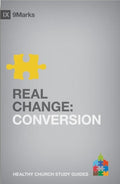 9Marks Real Change: Conversion