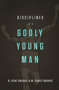 9781433526022-Disciplines of a Godly Young Man-Hughes, R. Kent; Huges, Carey
