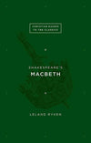 9781433526121-Christian Guides Classics: Macbeth-Ryken, Leland