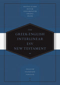 Greek-English Interlinear ESV New Testament by Bible (9781433530326) Reformers Bookshop