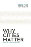 9781433532894-Why Cities Matter: To God, the Culture, and the Church-Buzzard, Justin; Um, Stephen T.