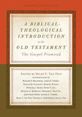 9781433533464-Biblical-Theological Introduction to the Old Testament, A: The Gospel Promised-Van Pelt, Miles (Editor)