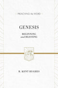 9781433535529-PTW Genesis: Beginning and Blessing-Hughes, R. Kent (Series Editor Hughes, R. Kent)