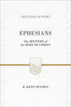 9781433536267-PTW Ephesians: The Mystery of the Body of Christ-Hughes, R. Kent (Series Editor Hughes, R. Kent)