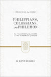PTW Philippians, Colossians, Philemon: The Fellowship of the Gospel and The Supremacy of Christ by Hughes, R. Kent (9781433536304) Reformers Bookshop