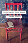 9781433537912-Disciplines of Godly Woman-Hughes, Barbara