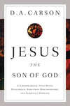 9781433537967-Jesus the Son of God: A Christological Title Often Overlooked, Sometimes Misunderstood, and Currently Disputed-Carson, D.A.