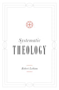 Systematic Theology by Letham, Robert (9781433541308) Reformers Bookshop