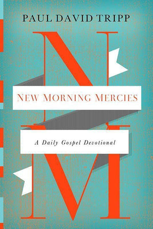 9781433541384-New Morning Mercies: A Daily Gospel Devotional-Tripp, Paul David