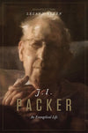 9781433542527-J. I. Packer: An Evangelical Life-Ryken, Leland
