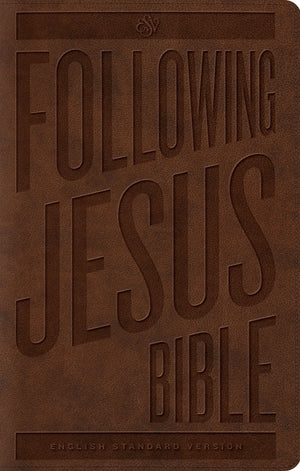 ESV Following Jesus Bible (TruTone, Brown) by ESV (9781433545535) Reformers Bookshop