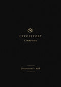 ESV Expository Commentary: Deuteronomy-Ruth (Volume 2)