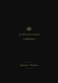 ESV Expository Commentary: Ephesians–Philemon (Volume 11) by Duguid, Iain, Hamilton, James, Sklar, Jay (Series Editors) (9781433546686) Reformers Bookshop