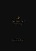 ESV Expository Commentary: Hebrews–Revelation (Volume 12) by Duguid, Iain, Hamilton, James, Sklar, Jay (Series Editors) (9781433546723) Reformers Bookshop