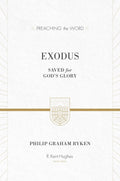 PTW Exodus [HC] Saved for God's Glory by Ryken, Philip (9781433548727) Reformers Bookshop