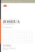 9781433549120-KTB Joshua: A 12-Week Study-Hunter, Trent (Editor Packer, J.I.)