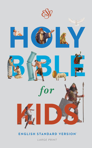 ESV Holy Bible for Kids, Large Print (Hardcover) by ESV (9781433550973) Reformers Bookshop