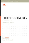 Deuteronomy: A 12-Week Study by Matthew H. Patton; J. I. Packer, Theological Editor; Dane C. Ortlund, Series Editor; Lane T. Dennis, Executive Editor (9781433553783) Reformers Bookshop