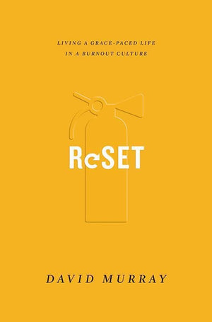 9781433555183-Reset: Living a Grace-Paced Life in a Burnout Culture-Murray, David