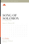 Song of Solomon: A 12-Week Study by Jay Harvey; J. I. Packer, Theological Editor; Dane C. Ortlund, Series Editor; Lane T. Dennis, Executive Editor (9781433555589) Reformers Bookshop