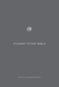 ESV Student Study Bible (Paperback) by ESV (9781433555879) Reformers Bookshop