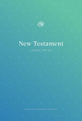 ESV Outreach New Testament, Large Print (Paperback) by ESV (9781433555992) Reformers Bookshop