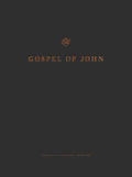 ESV Gospel of John, Reader's Edition (Paperback) by ESV (9781433558955) Reformers Bookshop