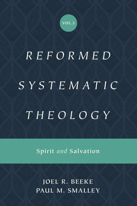 Systematic Theology Books | Reformers Bookshop