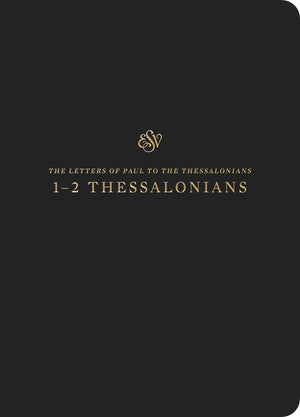 ESV Scripture Journal: 1–2 Thessalonians | 9781433562372