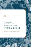 ESV Gospel Transformation Study Bible: Christ in All of Scripture, Grace for All of Life (Hardcover) by ESV (9781433563591) Reformers Bookshop