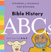 Bible History ABCs: God's Story from A to Z by Nichols, Stephen J. (9781433564376) Reformers Bookshop