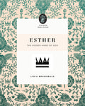 Esther: The Hidden Hand of God by Brownback, Lydia (9781433566615) Reformers Bookshop
