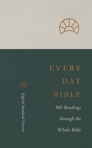 ESV Every Day Bible 365 Readings Through The Whole Bible Bible