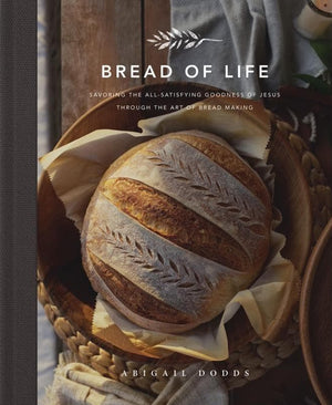 Bread Of Life by Abigail Dodds