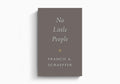 No Little People by Francis A. Schaeffer