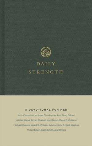 Daily Strength: A Devotional For Men