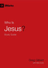 9Marks Who Is Jesus? Study Guide