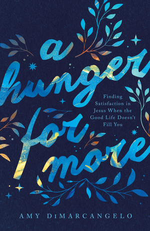 A Hunger for More by Amy Dimarcangelo