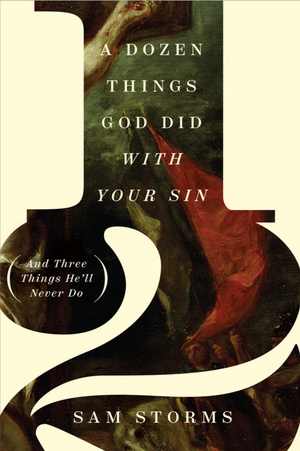 A Dozen Things God Did With Your Sin