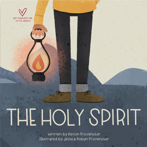 The Holy Spirit by Devon Provencher Jessica Robyn Provencher Illustrator