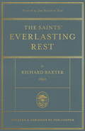 The Saints Everlasting Rest: Updated And Abridged by Richard Baxter