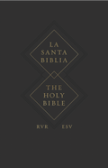 ESV Spanish English Parallel Bible (La Santa Biblia RVR The Holy Bible ESV)