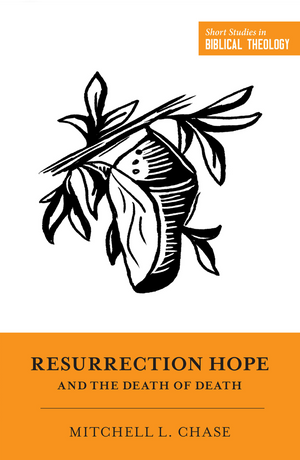SSBT Resurrection Hope and the Death of Death