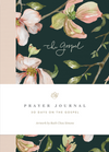 ESV Prayer Journal 30 Days On The Gospel Paperback