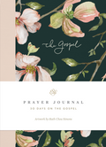 ESV Prayer Journal 30 Days On The Gospel Paperback