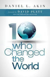 Ten Who Changed the World by Akin, Daniel L. (9781433673078) Reformers Bookshop